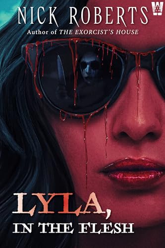 Lyla, in the Flesh (Kindle Edition)