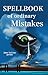 Spellbook of Ordinary Mistakes