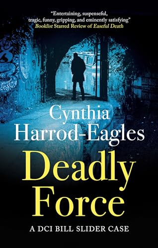 Deadly Force (A Detective Inspector Slider Mystery, 26)