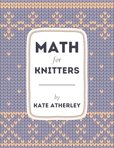Math for Knitters (Paperback)