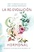 La re-evolución hormonal: Medicina natural para mujeres +40 (Spanish Edition)