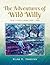 The Adventures of Wild Willy by Wilma R. Forester