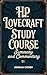 H.P. Lovecraft Study Course by Jordan Cohen