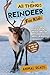 All Things Reindeer For Kids by Animal Reads