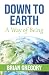 Down to Earth by Brian  Gregory
