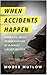 When Accidents Happen : Man...