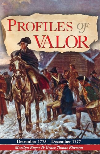 Profiles of Valor Vol. 2: December 1775 - December 1777 (Kindle Edition)