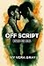 Off Script (Crossed Lines, #1)