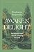 Awaken Delight by Stephanie Rousselle Awaken Delight by Stephanie Rousselle