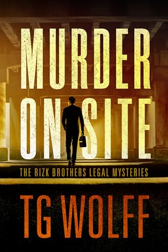 Murder on Site (The Rizk Brothers Legal Mysteries Book 1)