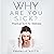 Why Are You Sick?: Practica...