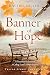 Banner of Hope by Rachel Miller