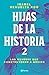 Hijas de la historia 2