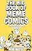 The Big Book of Meme Comics...