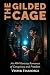 The Gilded Cage - An MM Fantasy Romance of Conspiracy and Fre... by Vesper Starforge