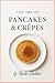 The Art of Pancakes & Crepe...