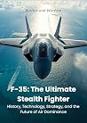 F-35: The Ultimat...