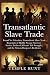 Transatlantic Slave Trade by Temple Hunt