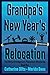 Grandpa's New Year's Reloca...