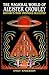 The Magickal World of Aleister Crowley: History's Most Infamous Occultist