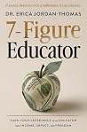 7-Figure Educator...