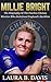 MILLIE BRIGHT: The Biograph...