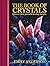 The Book of Crystals: Discover their Powerful Healing Energies