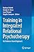 Training in Integrated Relational Psychotherapy: An Evidence-Based Approach