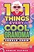 101 Things Every Cool Grand...