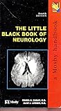 The Little Black Book of Neurology 4th Edition.