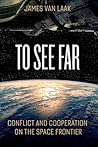 To See Far by Jim Van Laak