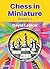 Chess in Miniature – Volume 2