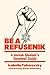 Be a Refusenik: A Jewish St...