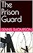 The Prison Guard