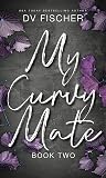 My Curvy Mate: Book Two