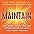Maintain: The 3 Simple Shifts that Turn Temporary Weight Loss into Lasting Freedom