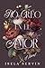 No Creo en el Amor by Isela Servin