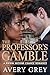 The Professor's Gamble: BWW...
