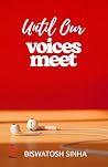 Until Our Voices ...