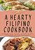 A Hearty Filipino Cookbook:...