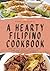 A Hearty Filipino Cookbook:...