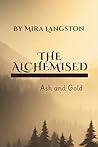The Alchemised: A...