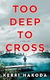 Too Deep to Cross...
