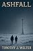 Ashfall by Timothy J Welter