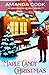 Maple Candy Christmas: A Totally Addictive and Authentic Grumpy Sunshine Quebec Christmas Romance (Christmas In Quebec Book 1)