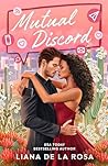 Mutual Discord by Liana De la Rosa