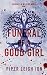 Funeral of a Good Girl by Piper Leigh Ion Funeral of a Good Girl by Piper Leigh Ion