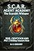 S.C.A.R. AGENT ACADEMY: The...