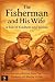 The Fisherman and His Wife:...