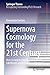 Supernova Cosmology for the 21st Century by Konstantin Karchev
